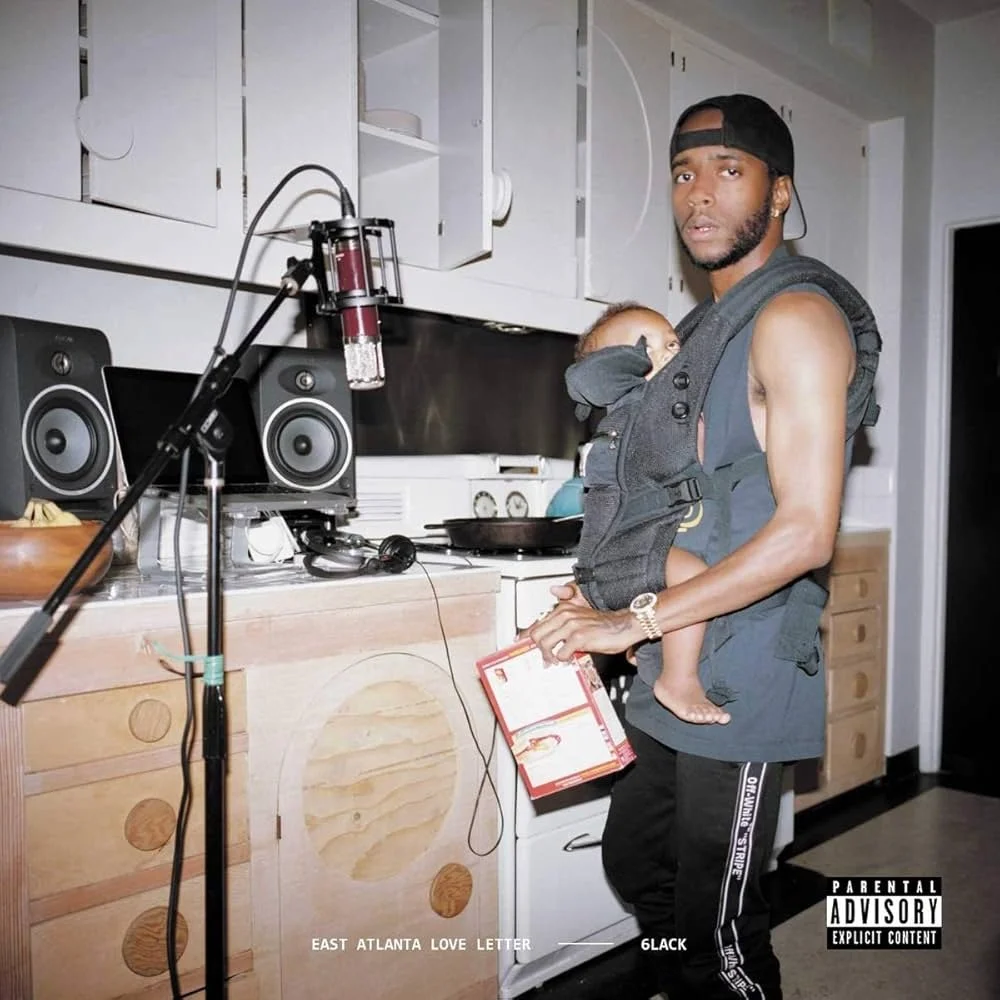 east atlanta love letter -6lack