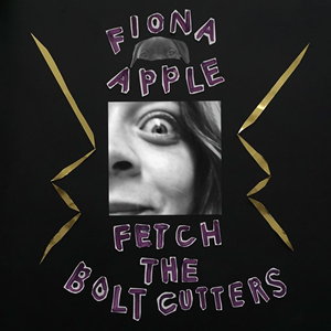 fetch the boltcutters - fiona apple