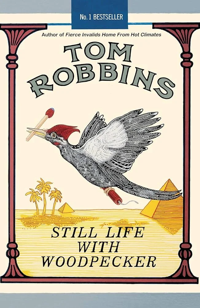 still life with woodpecker - tom robbins 