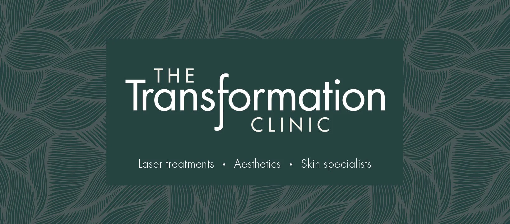 Logo for The Transformation Clinic with text indicating they offer laser treatments, aesthetics, and skin specialists, on a background with a leafy pattern.