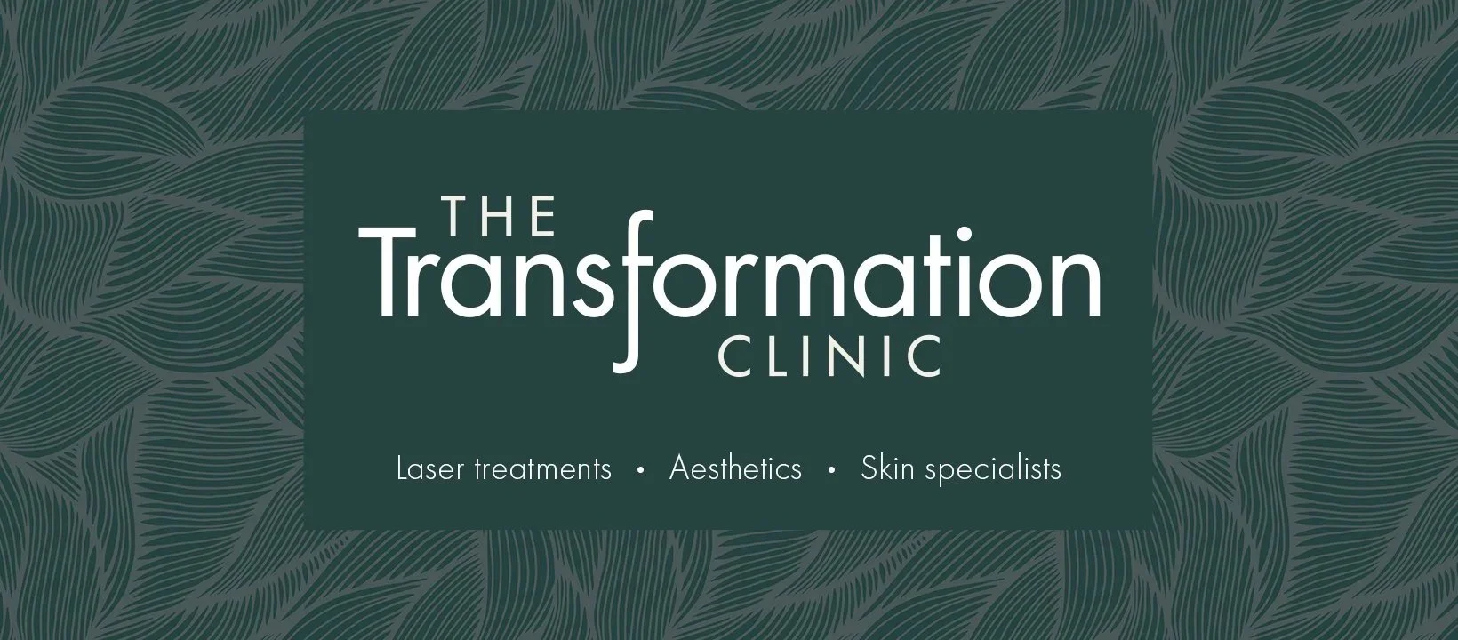 The Transformation Clinic logo with a dark green background and leafy pattern. Text reads: "The Transformation Clinic" with services listed below: Laser treatments, Aesthetics, Skin specialists.