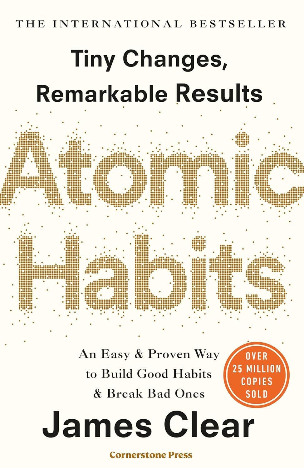 Book cover titled "Atomic Habits" by James Clear, describing it as a best seller and discussing building good habits and breaking bad ones, with an orange circle indicating over 25 million copies sold.