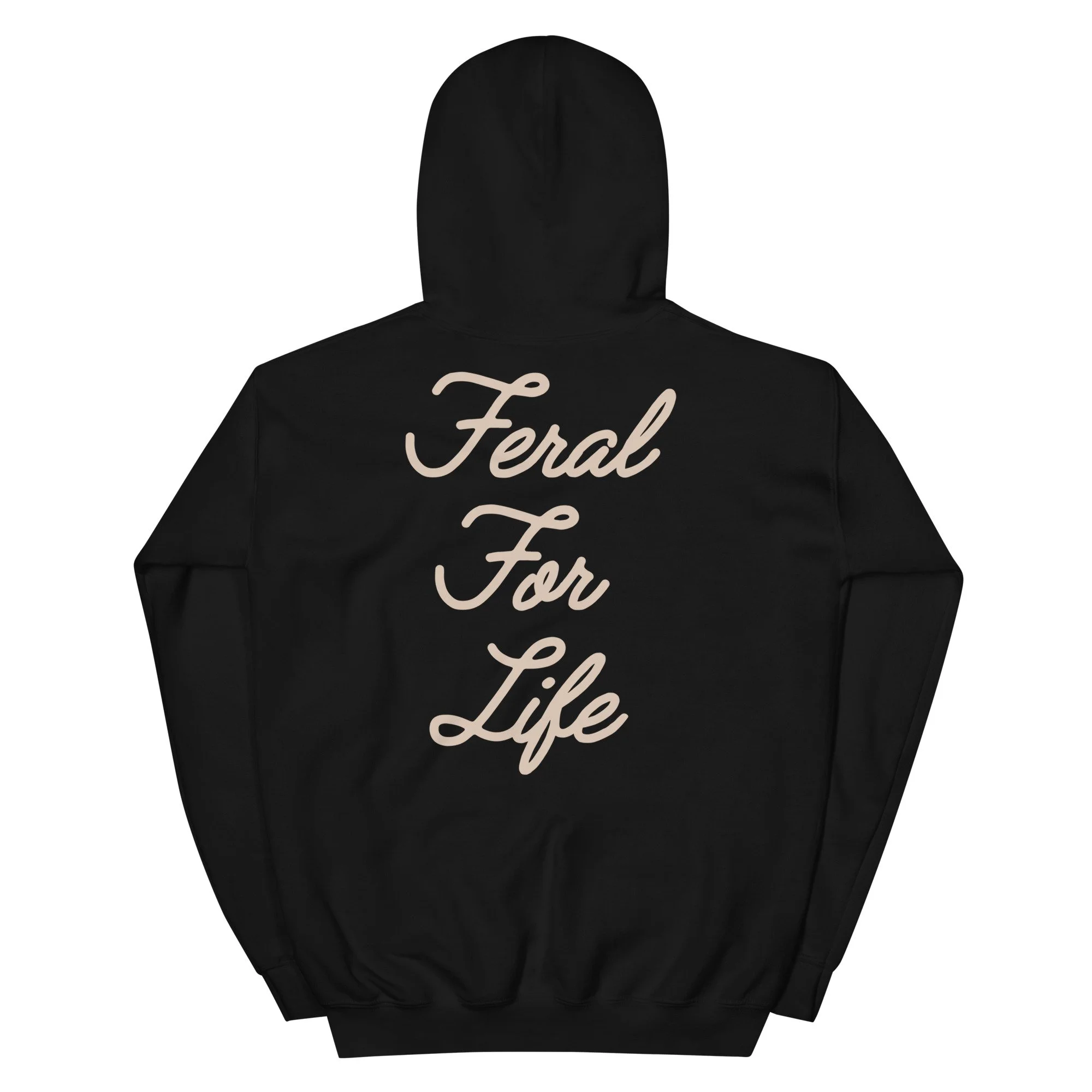 Feral For Life Hoodie