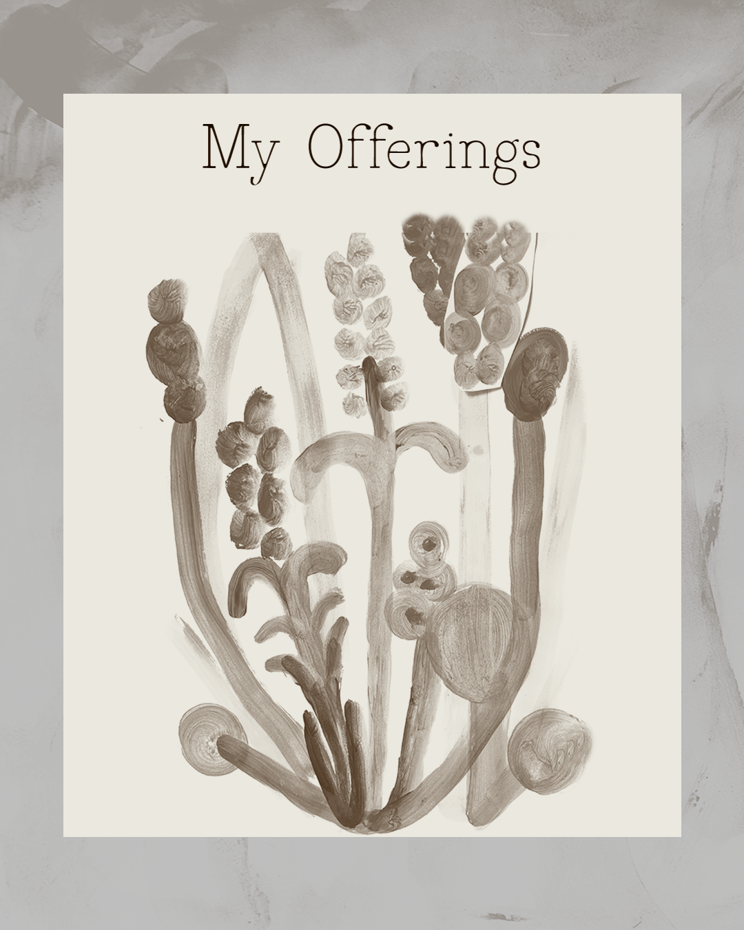 A poster titled 'My Offerings' featuring a monochrome illustration of various plants and flowers.