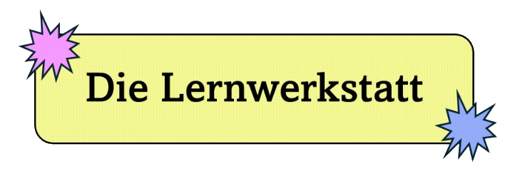 Die Lernwerkstatt