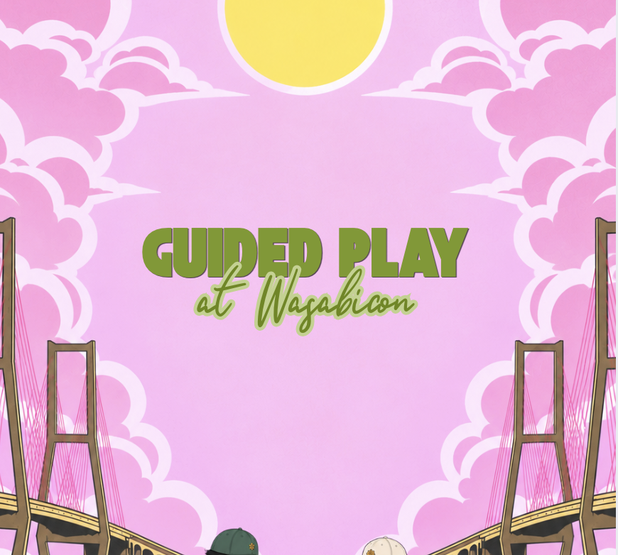 Guided Play @ Wasabicon!