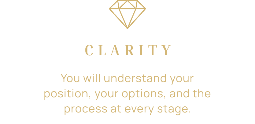 Black background with gold diamond icon at the top, the word 'CLARITY' in large gold letters, followed by the text 'You will understand your position, your options, and the process at every stage.'