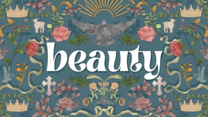Session #6: Beauty of the Church