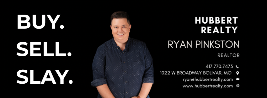 Real estate advertisement featuring Ryan Pinkston from Hubbert Realty, showcasing his photo, contact information, and services to buy, sell, and slay in real estate.