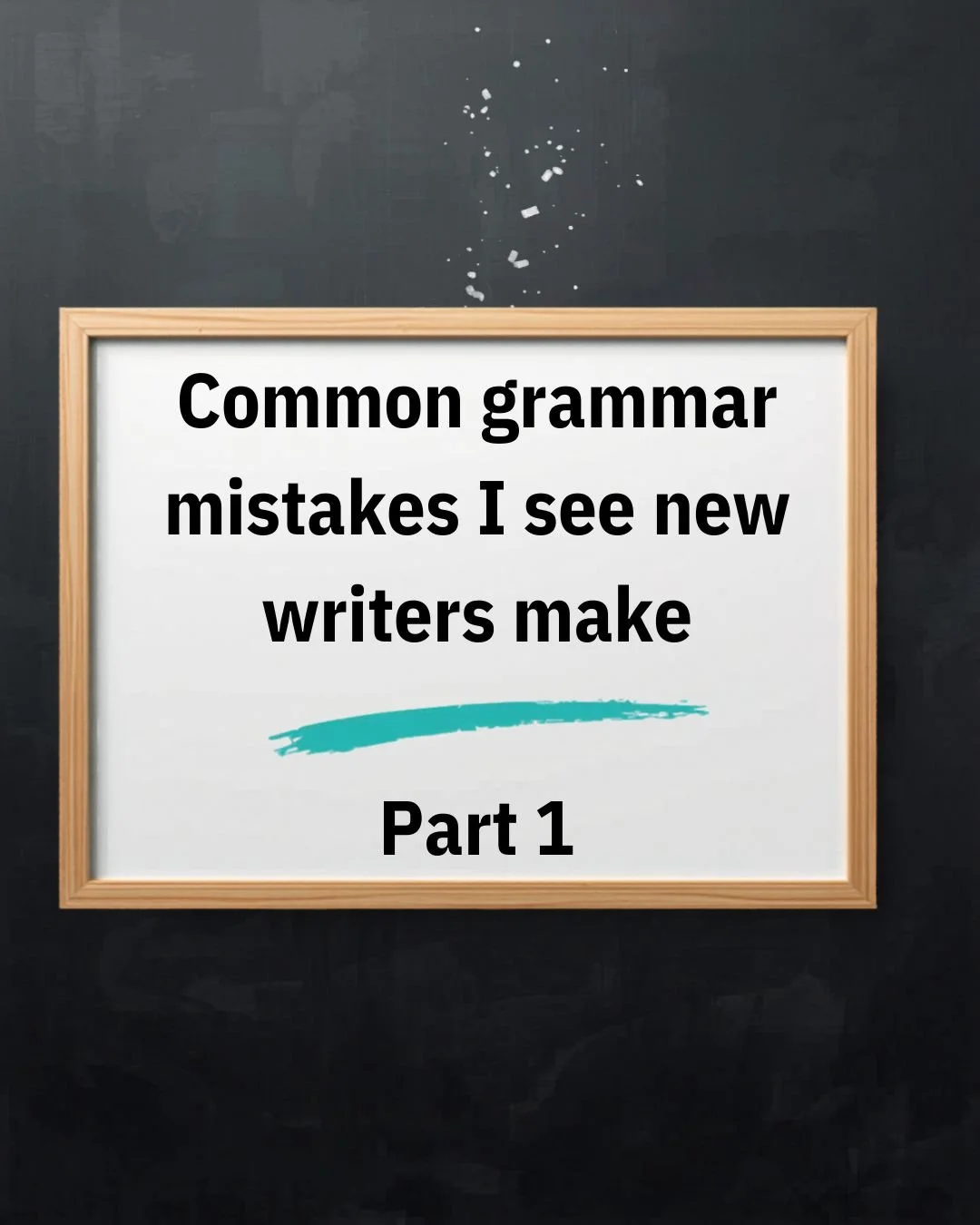 Common Grammar Mistakes New Writers Make: Part 1 - The Dangling Participle