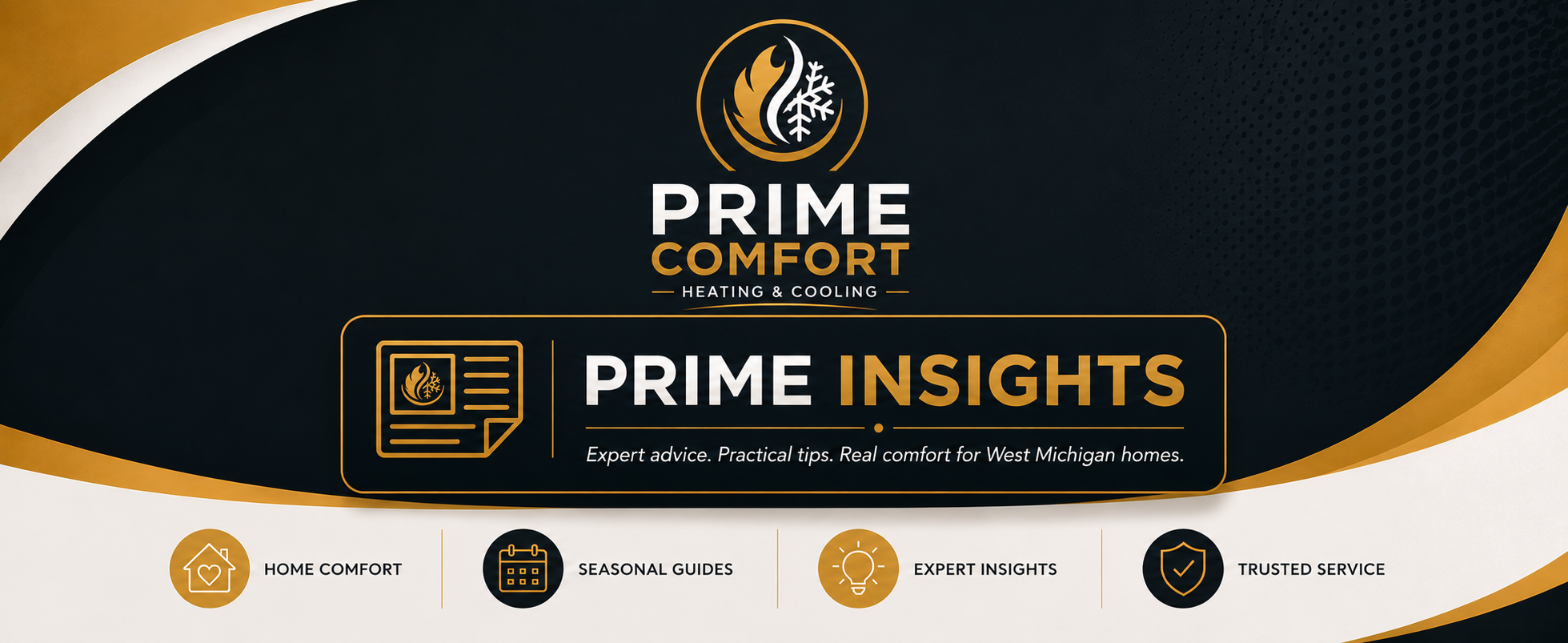 Prime Insights blog banner for Prime Comfort Heating and Cooling, a Grand Rapids HVAC company