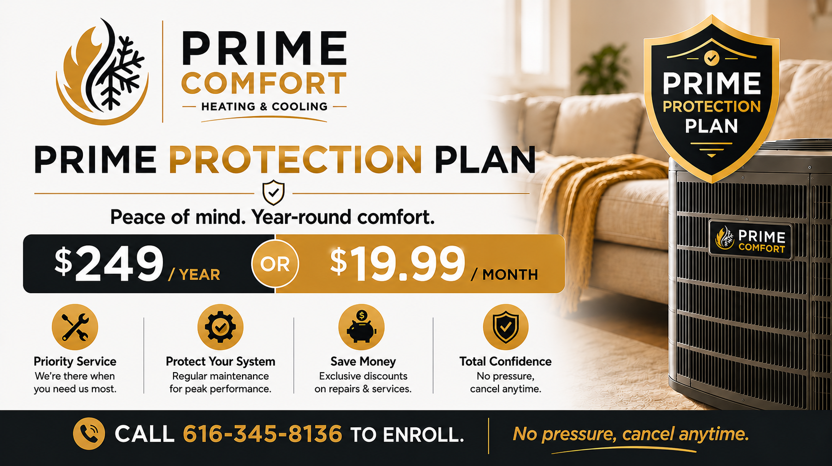 Prime Protection Plan. $249 a year or $19.99 a month.