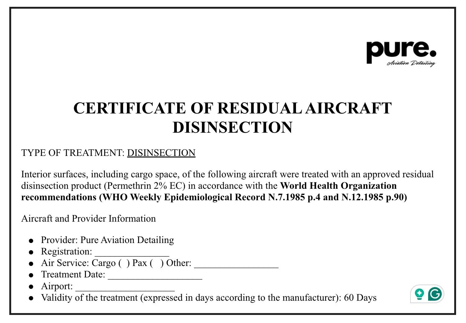 Pure Aircraft Disinsection Certificate of Residual Aircraft Disinsection issued in accordance with WHO recommendations valid 60 days