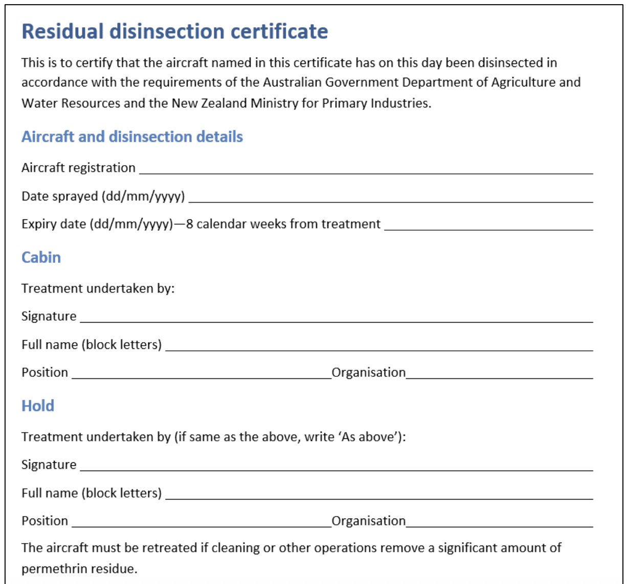 DAFF Australia and MPI New Zealand Residual Disinsection Certificate required for all international arriving aircraft in addition to the WHO certificate