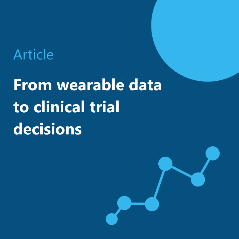 From wearable data to clinical trial decisions
