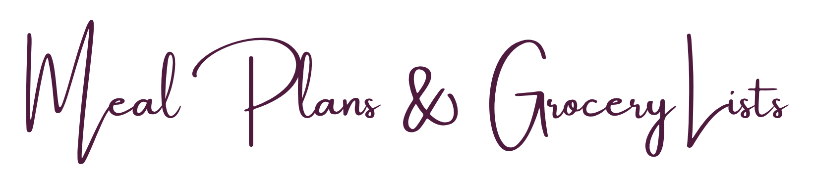An image featuring handwritten-style text that reads 'Meal Plans & Grocery Lists' in purple.