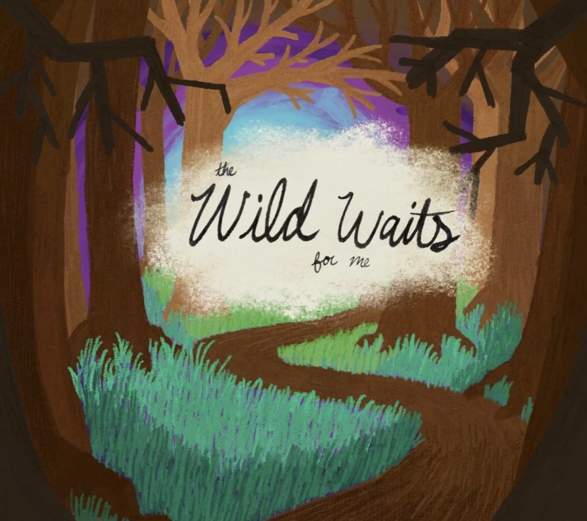 The Wild Waits For Me - Morgan Abigail