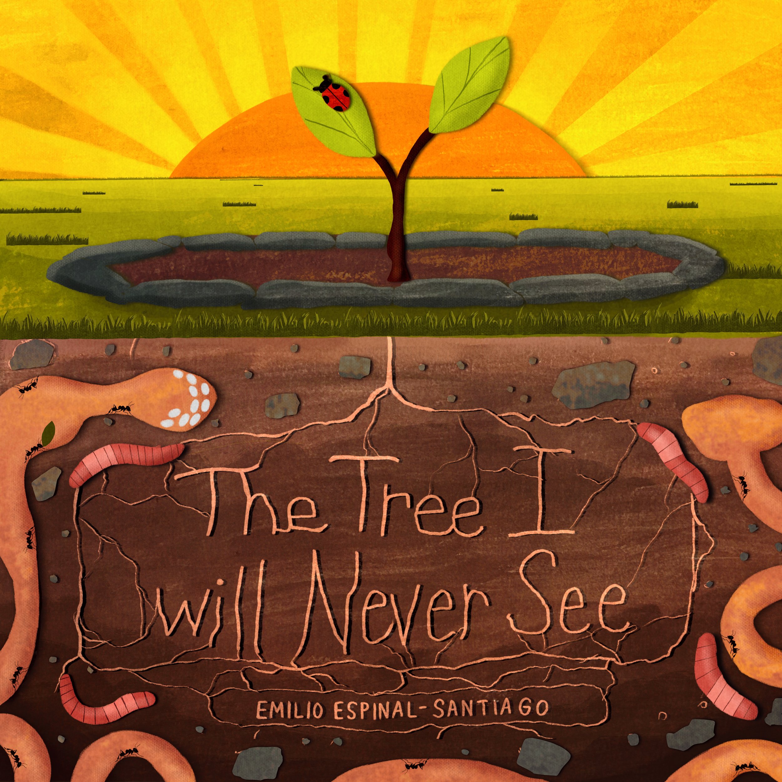 Illustration of a sunrise over a lake with a small tree in the foreground, ladybugs on the leaves, and ants on the ground near the roots of the tree. The words 'the tree I will never see' are partially visible on the ground.
