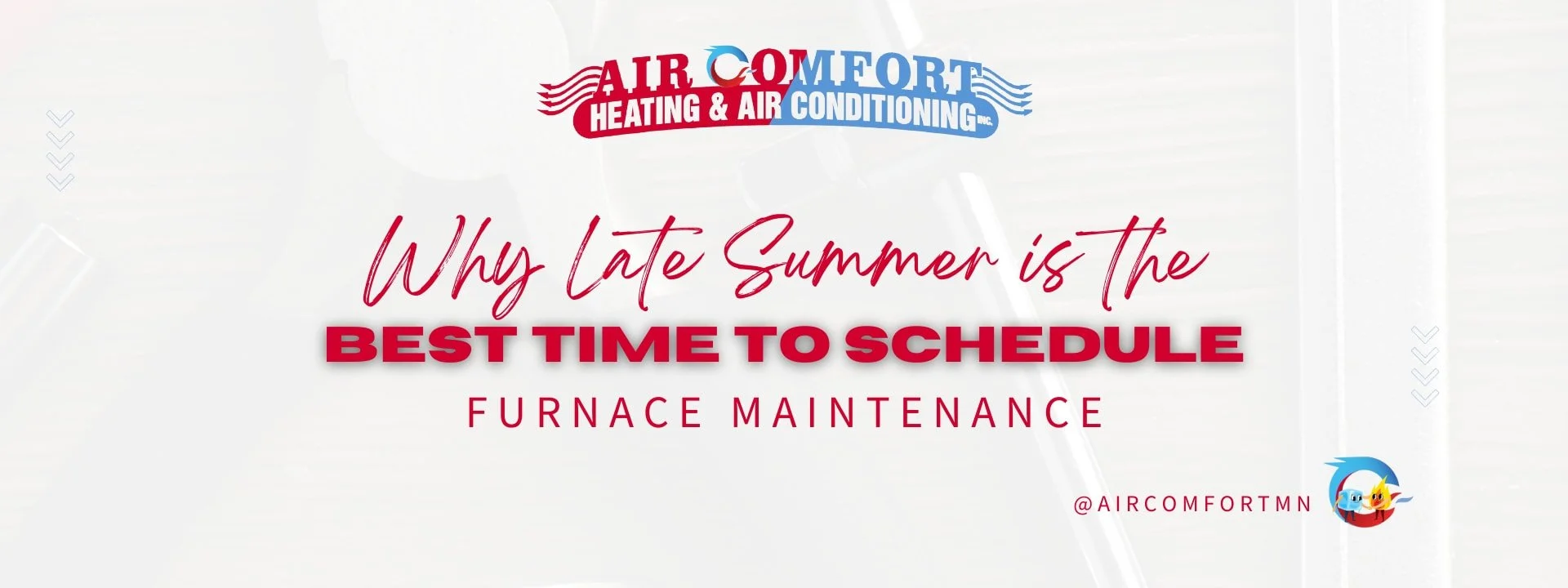Why Late Summer is the Best Time to Schedule Furnace Maintenance
