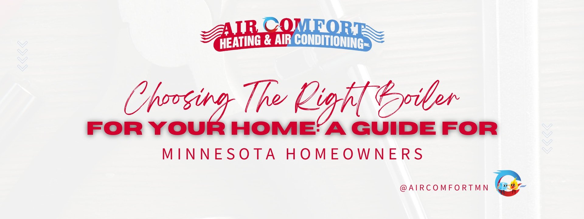 Choosing the Right Boiler for Your Home: A Guide for Minnesota Homeowners