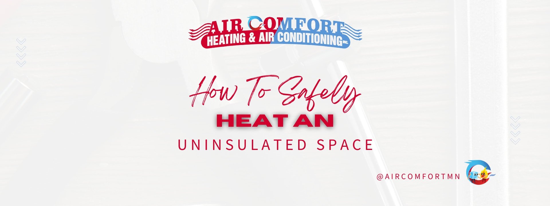 How to Safely Heat an Uninsulated Space