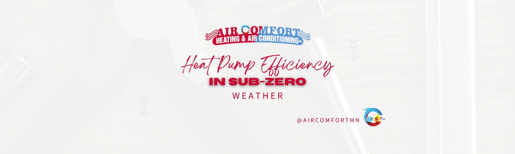 Heat Pump Efficiency in Sub-Zero Weather: What Minnesota Homeowners Need to Know