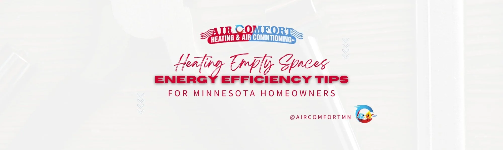 Heating Empty Spaces in Winter: Energy-Efficient Tips for Minnesota Homeowners