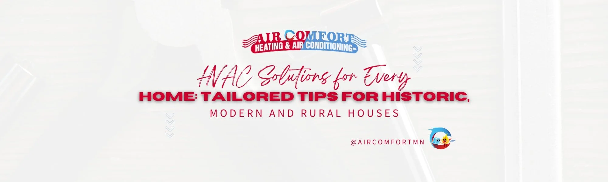HVAC Solutions for Every Home: Tailored Tips for Historic, Modern, and Rural Houses