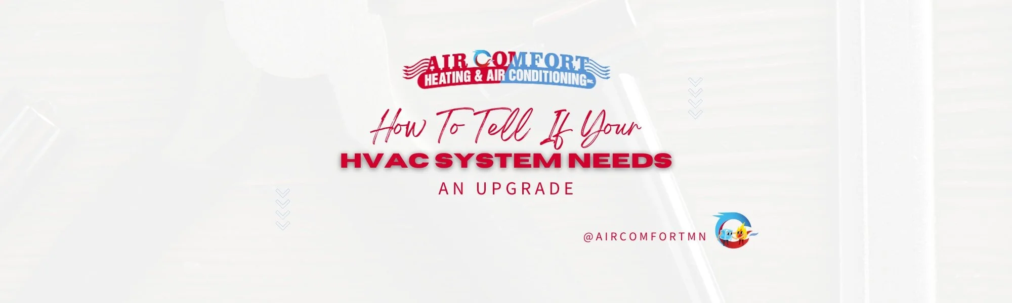 How to Tell If Your HVAC System Needs an Upgrade: Signs & Benefits