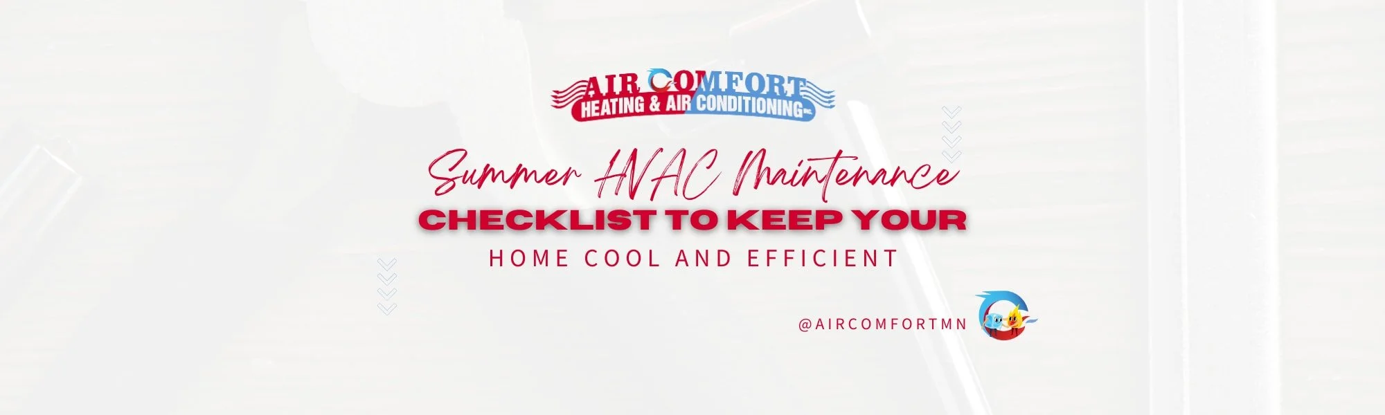 Summer HVAC Maintenance Checklist to Keep Your Home Cool and Efficient