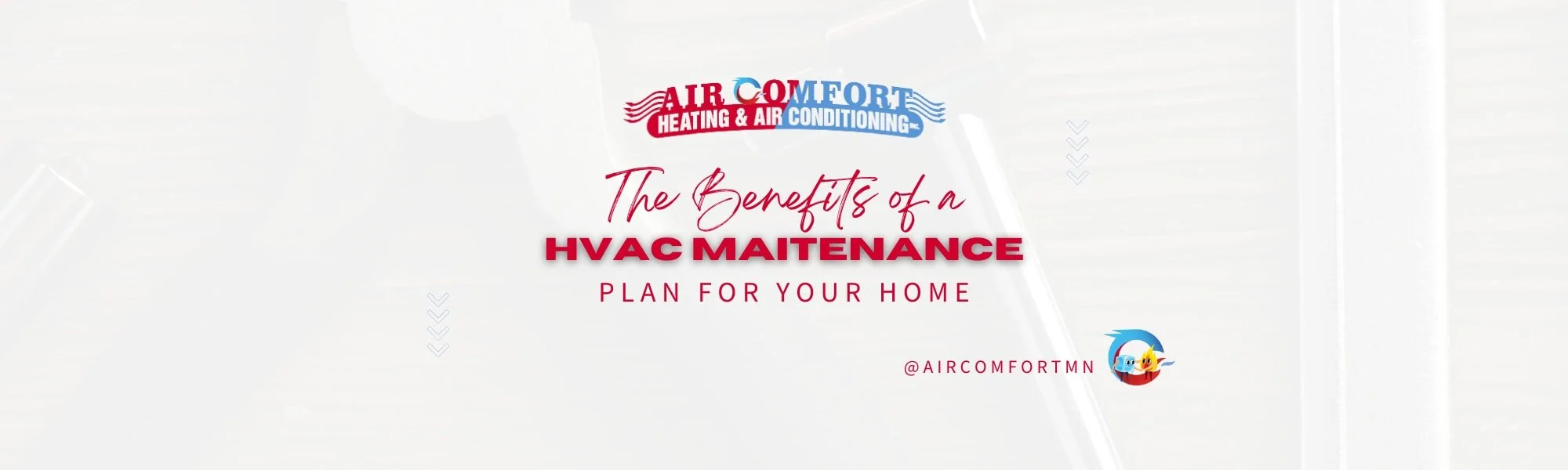 The Benefits of an HVAC Maintenance Plan for Your Home