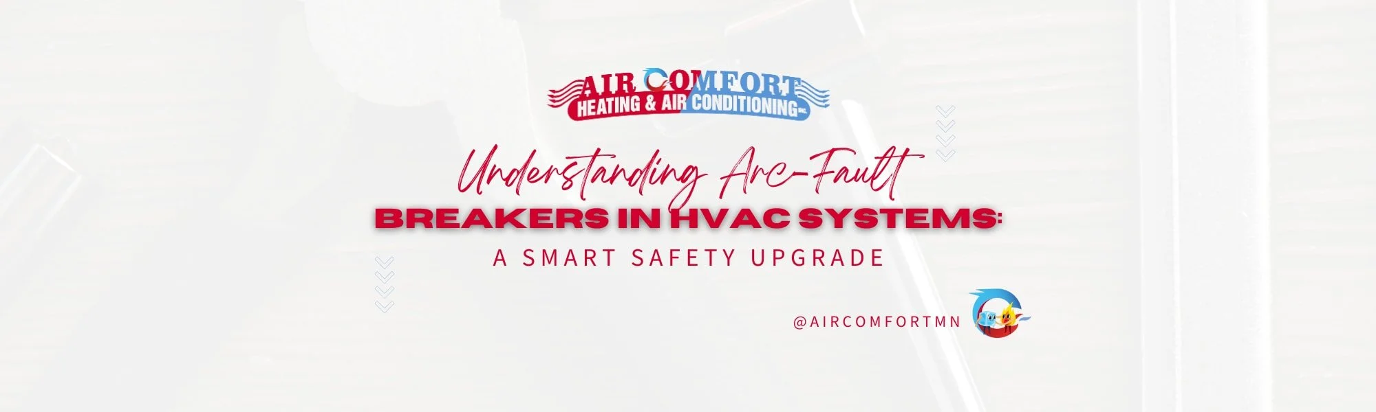 Understanding Arc-Fault Breakers in HVAC Systems: A Smart Safety Upgrade