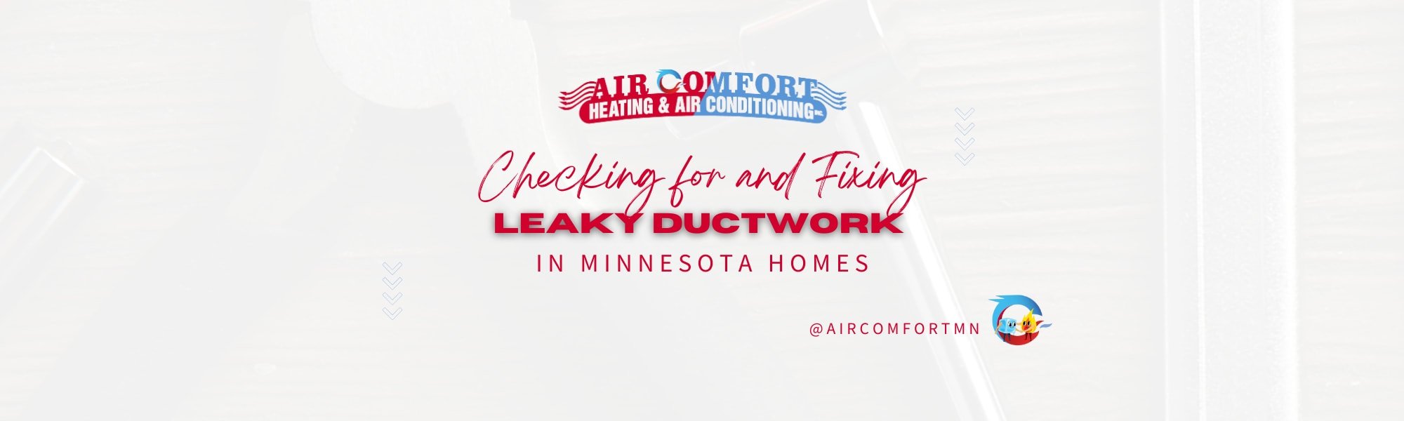 Checking for and Fixing Leaky Ductwork in Minnesota Homes