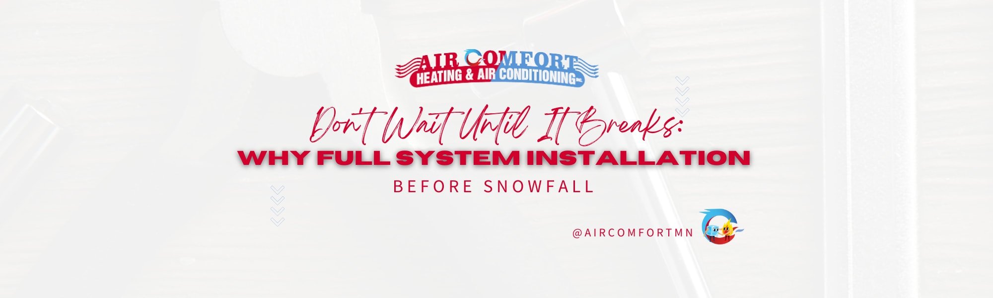 Don't Wait Until It Breaks: Why a Full System Installation Before Snowfall Makes Sense in Minnesota