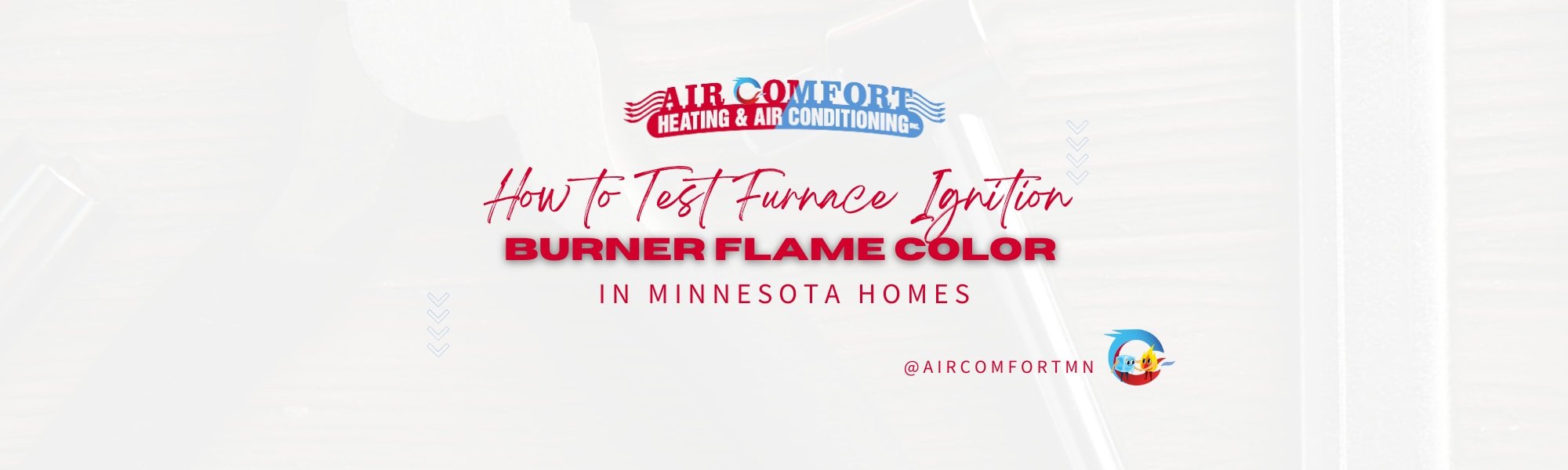 How to Test Furnace Ignition or Burner Flame Color in Minnesota Homes