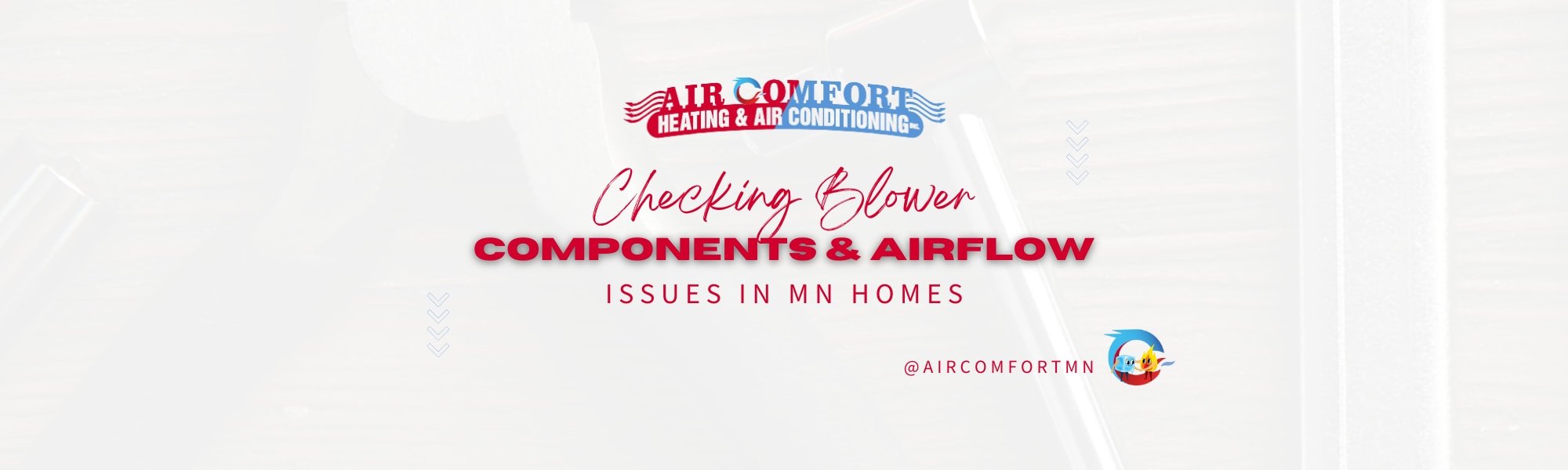 Checking Blower Components and Airflow Issues in Minnesota Homes