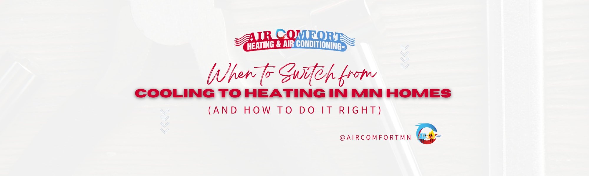 When to Switch from Cooling to Heating in Minnesota Homes (and How to Do It Right)