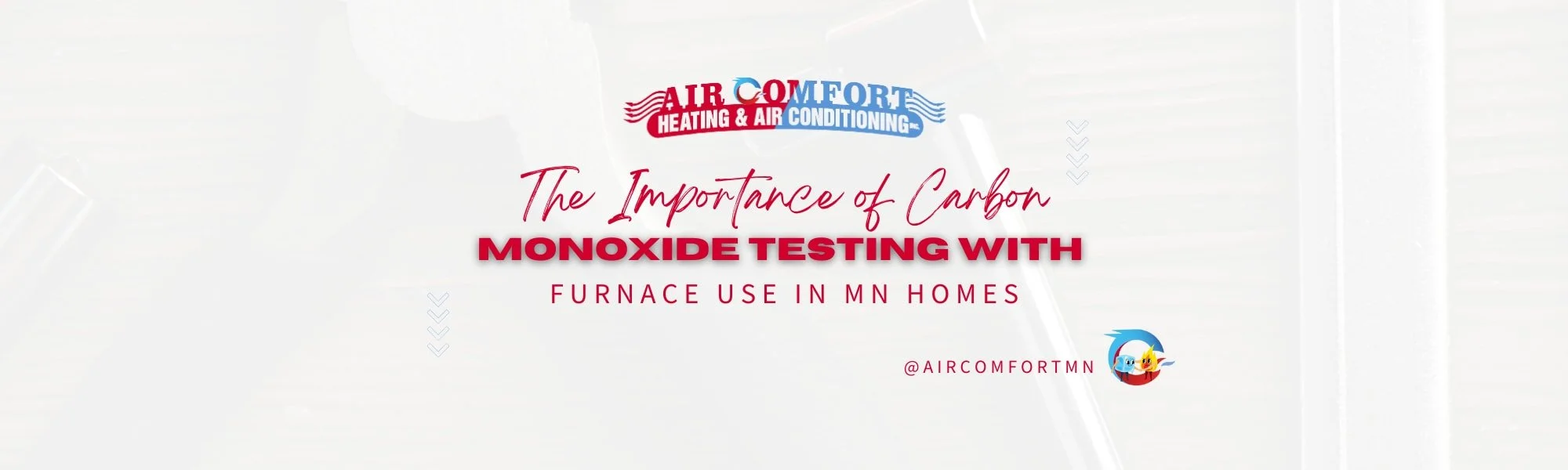 The Importance of Carbon Monoxide Testing with Furnace Use in Minnesota Homes