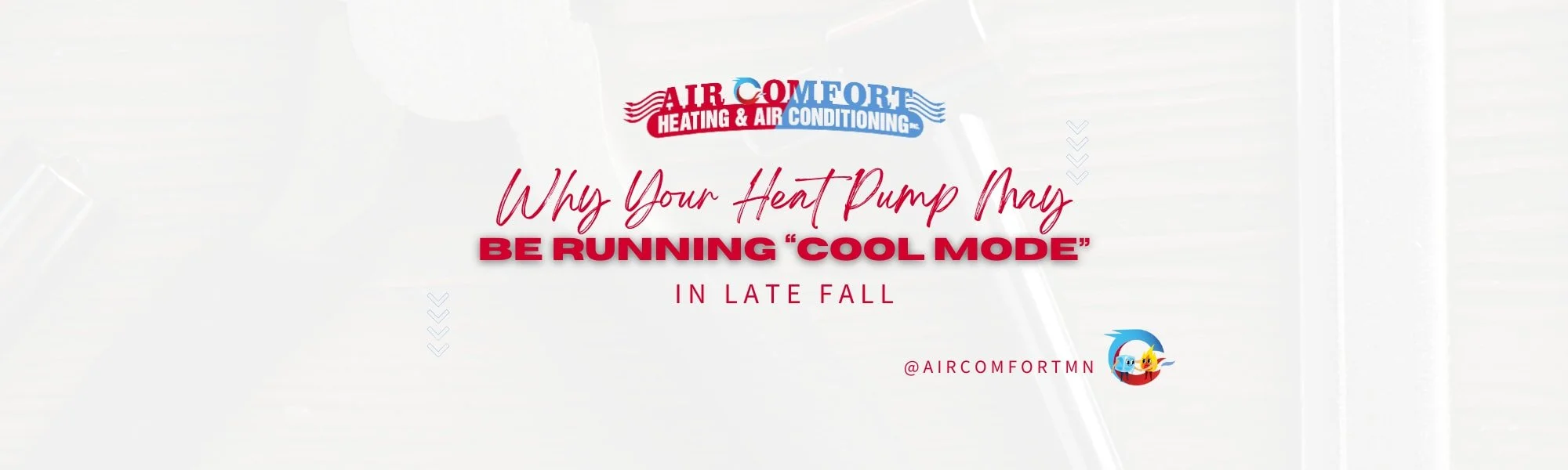 Why Your Heat Pump May Be Running “Cool Mode” in Late Fall
