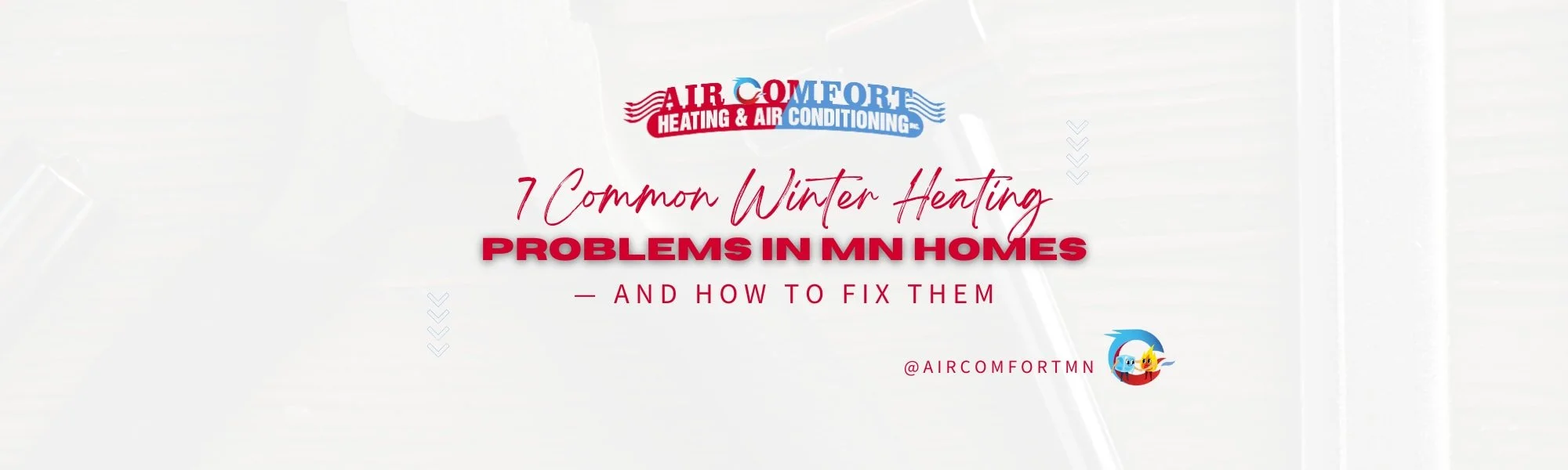 7 Common Winter Heating Problems in Minnesota Homes — And How to Fix Them