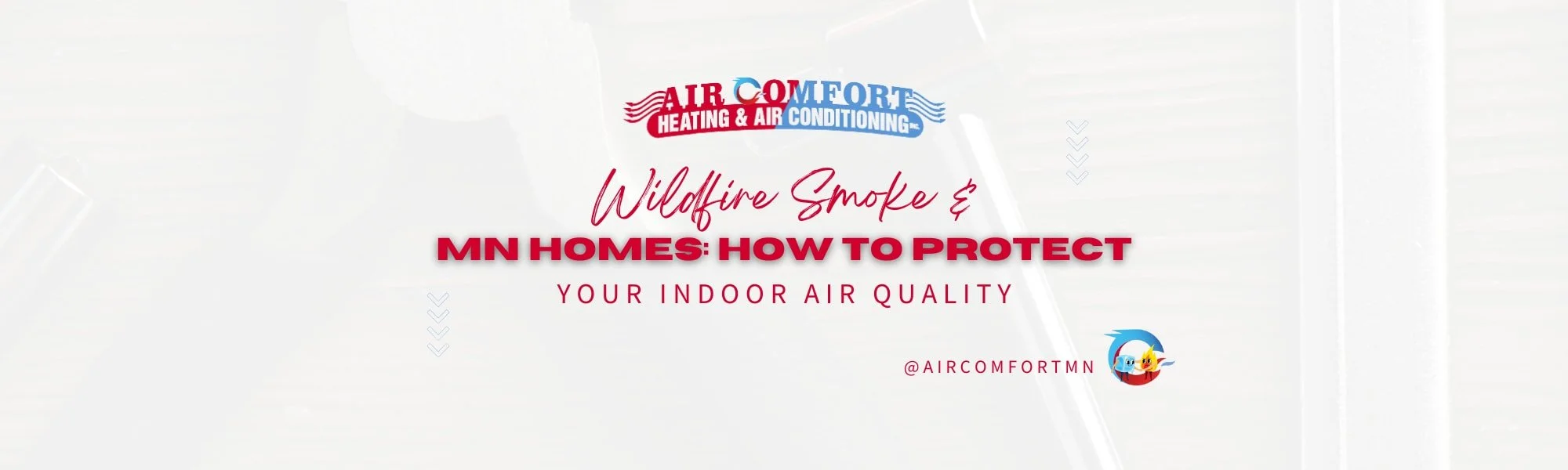 Wildfire Smoke and Minnesota Homes: How to Protect Your Indoor Air Quality