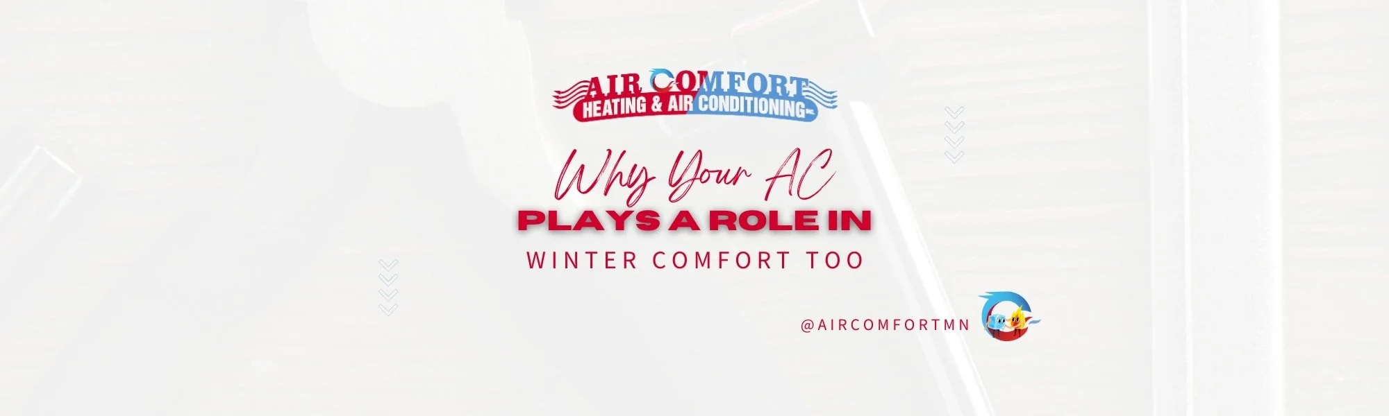 Why Your AC Plays a Role in Winter Comfort Too
