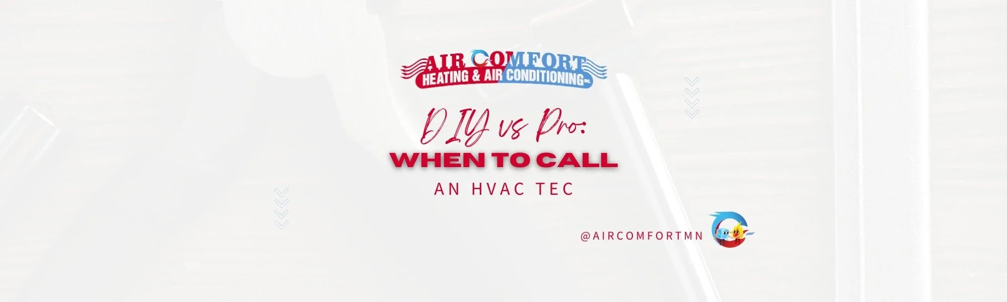 DIY vs Pro: When to Call an HVAC Tech