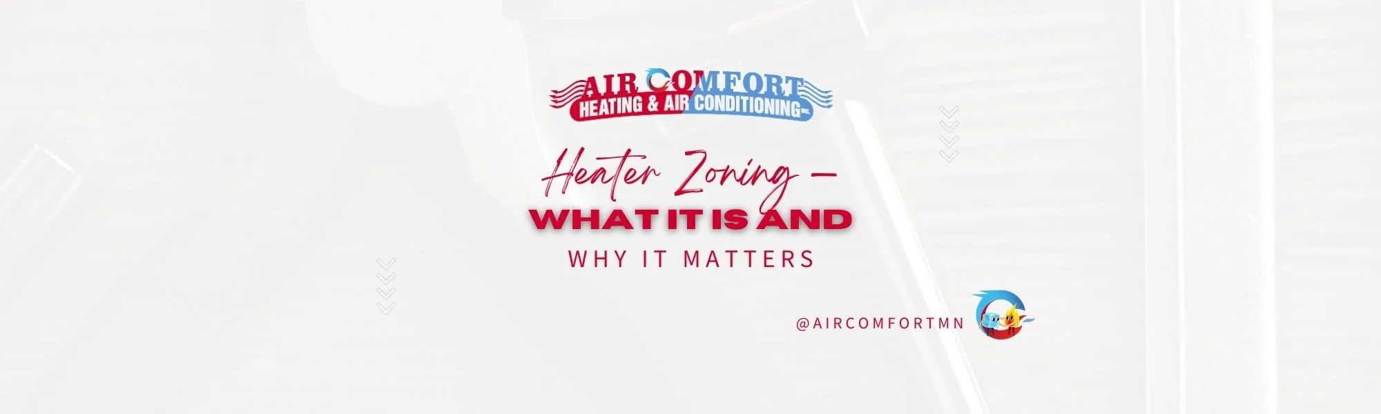 Heater Zoning — What It Is and Why It Matters