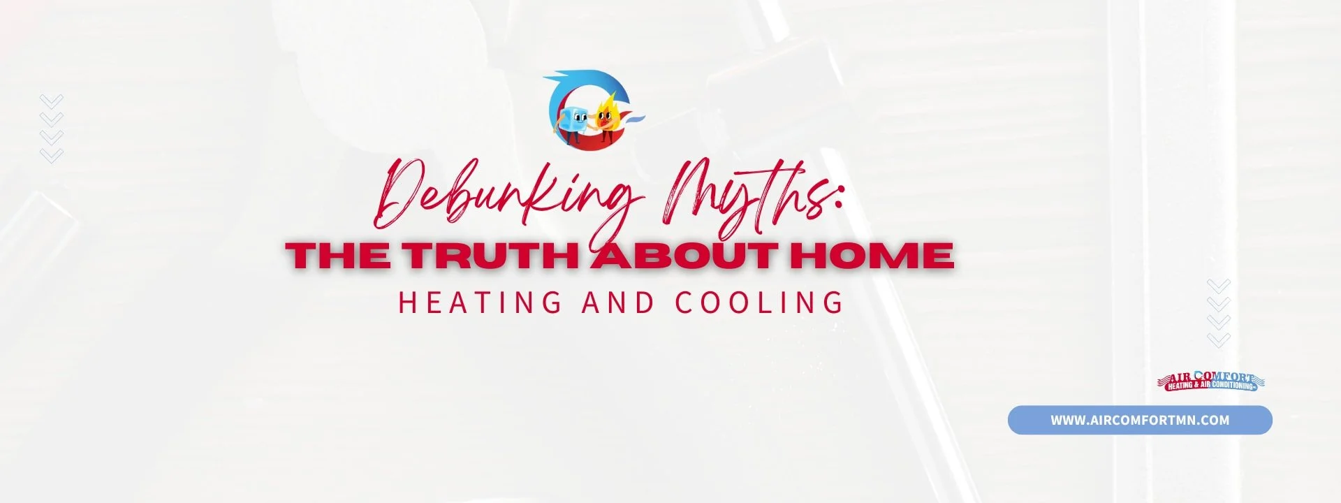 Debunking the Myths: The Truth About Home Heating and Cooling