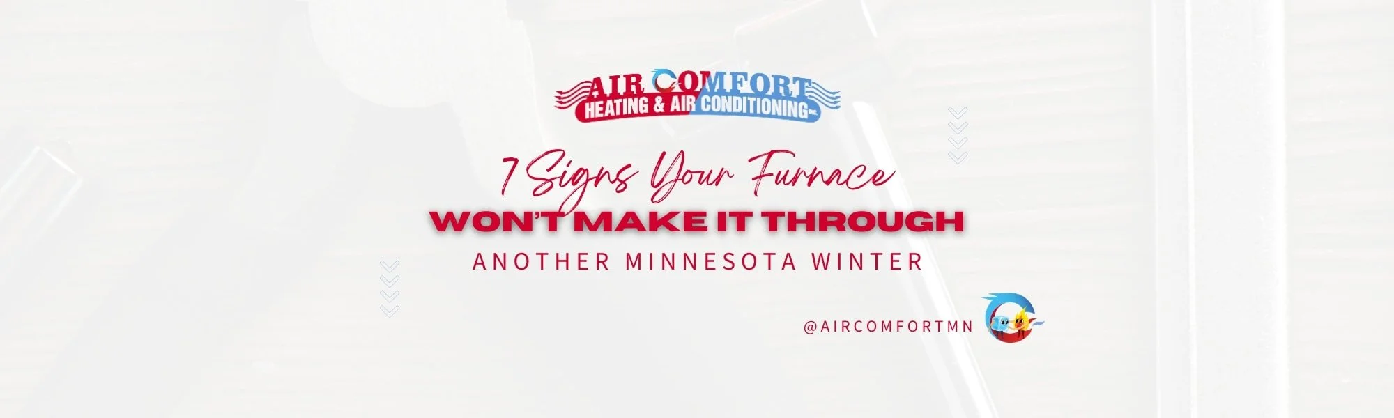 7 Signs Your Furnace Won’t Make It Through Another Minnesota Winter