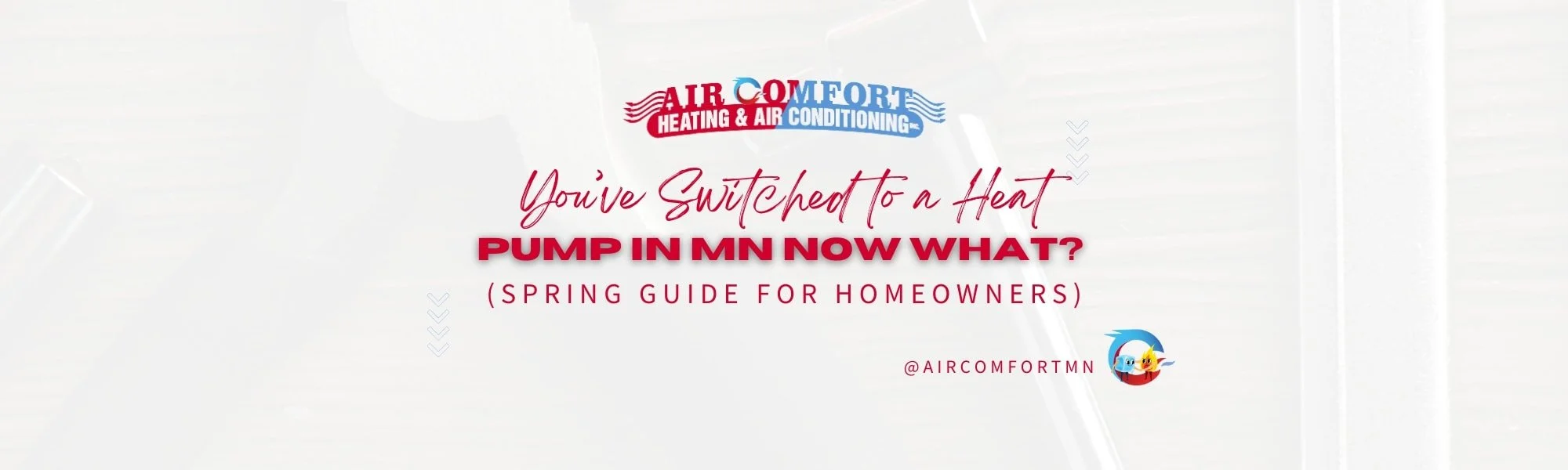 You’ve Switched to a Heat Pump in Minnesota… Now What? (Spring Guide for Homeowners)