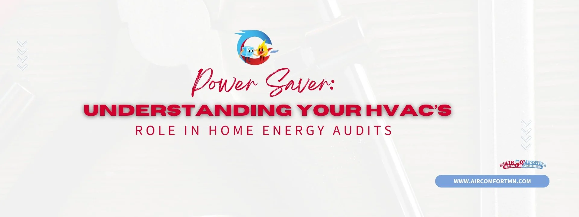 Power Saver: Understanding Your HVAC's Role in Home Energy Audits