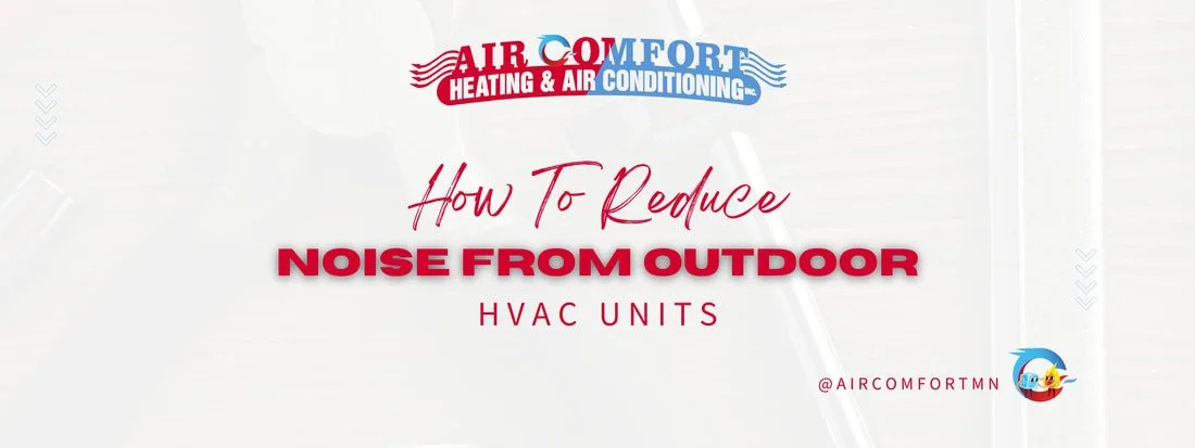 How to Reduce Noise from Outdoor HVAC Units