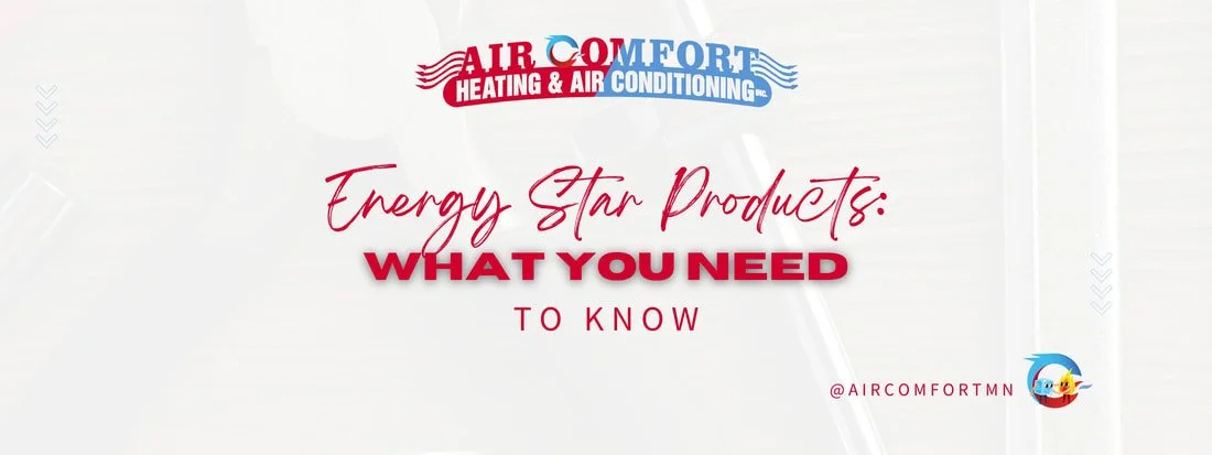 Energy Star HVAC Products: What You Need to Know
